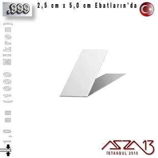 999 Ayar - 1,0 mm (1000 Mikron) Kalınlıkta Gümüş Plaka - 2,5 cm / 5,0 cm Ebatlarında