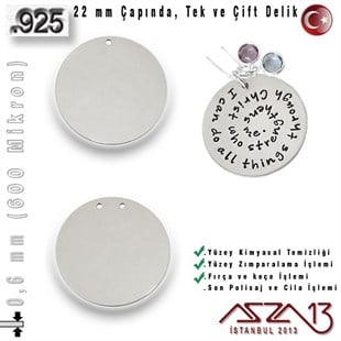 925 Ayar - 0,6 mm (600 Mikron) Kalınlıkta Gümüş Pul - 22 mm Çapında /Tek ve Çift Delik