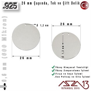 925 Ayar - 0,6 mm (600 Mikron) Kalınlıkta Gümüş Pul - 26 mm Çapında /Tek ve Çift Delik