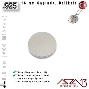 925 Ayar - 0,6 mm (600 Mikron) Kalınlıkta Gümüş Pul - 16 mm Çapında / Deliksiz