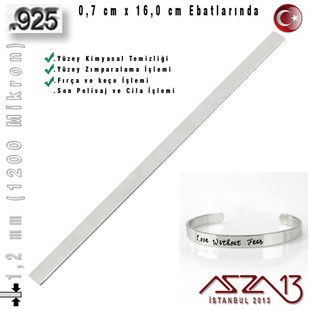 925 Ayar - 1,2 mm (1200 Mikron) Kalınlıkta Gümüş Şerit - 0,7 cm x 16,0 cm / Bileklik Yapımı İçin
