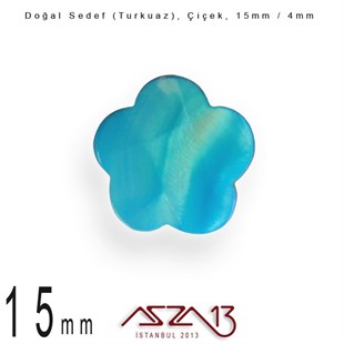15 mm Turkuaz, Doğal Sedef Çiçek Boncuk / Paket İçeriği 10 Adet