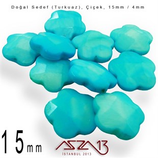 15 mm Turkuaz, Doğal Sedef Çiçek Boncuk / Paket İçeriği 10 Adet
