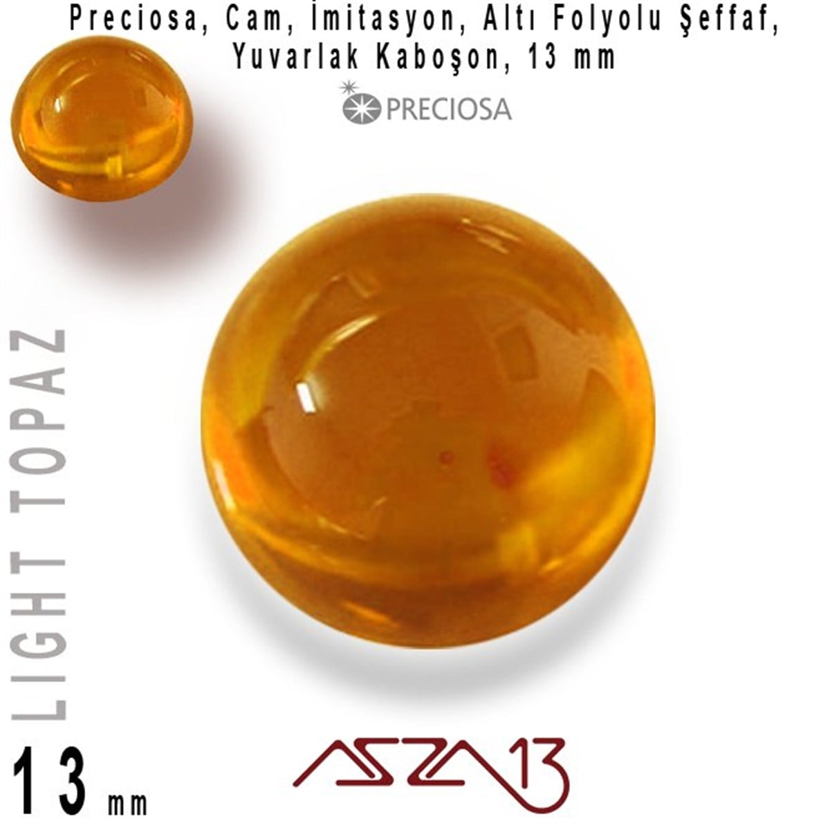 Cam Kaboşon TaşKaboşon ve CameoPreciosaTopaz 13 mm Yuvarlak İmitasyon Cam Kaboşon / Paket İçeriği 1 Adet