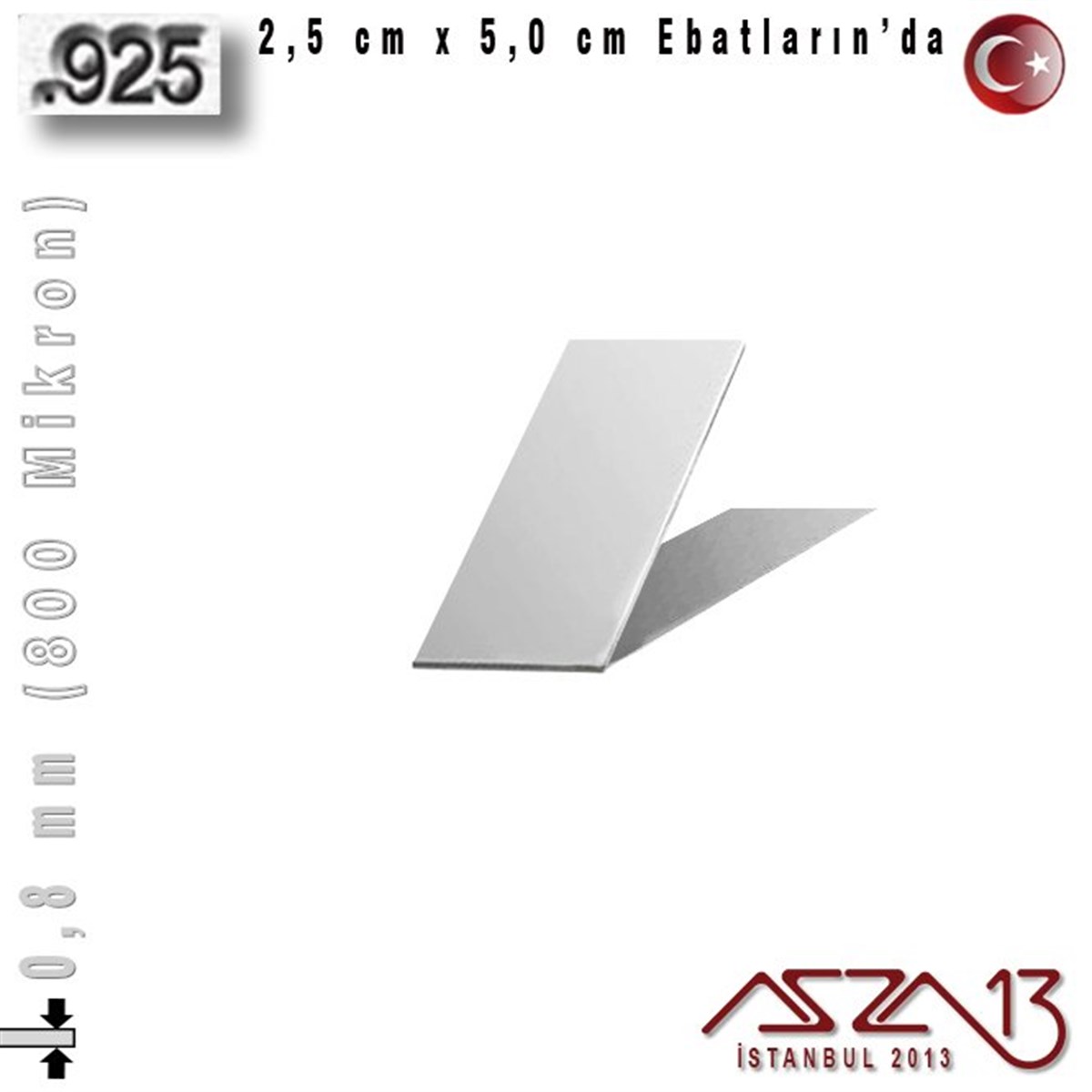 Gümüş Plaka (Astar)GÜMÜŞazza13925 Ayar - 0,8 mm (800 Mikron) Kalınlıkta Gümüş Plaka - 2,5 cm / 5,0 cm Ebatlarında