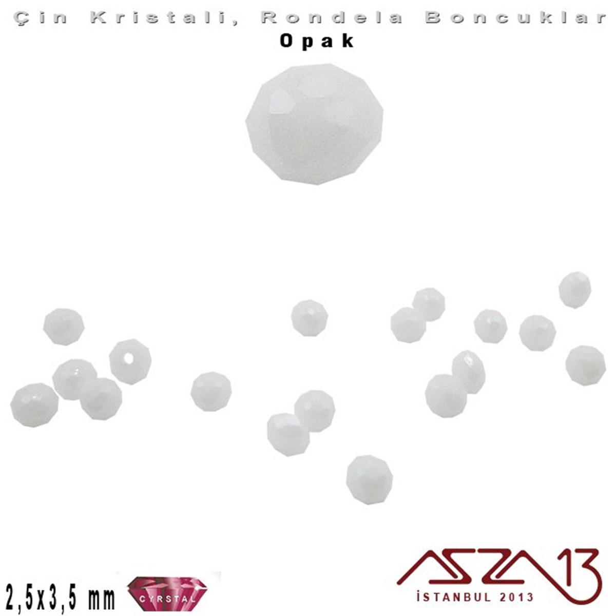 Kristal Rondela BoncukÇin Kristal BoncukMarkasızOpak - 2,5x3,5 mm - Buz Beyaz - Kristal Rondela Boncuk / 150 Adet