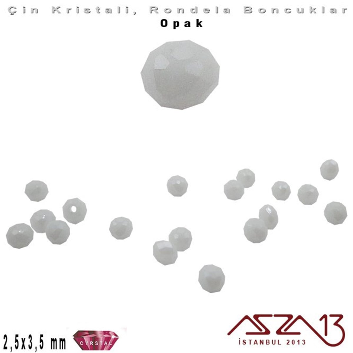 Kristal Rondela BoncukÇin Kristal BoncukMarkasızOpak - 2,5x3,5 mm - Süt Beyaz - Kristal Rondela Boncuk / 150 Adet