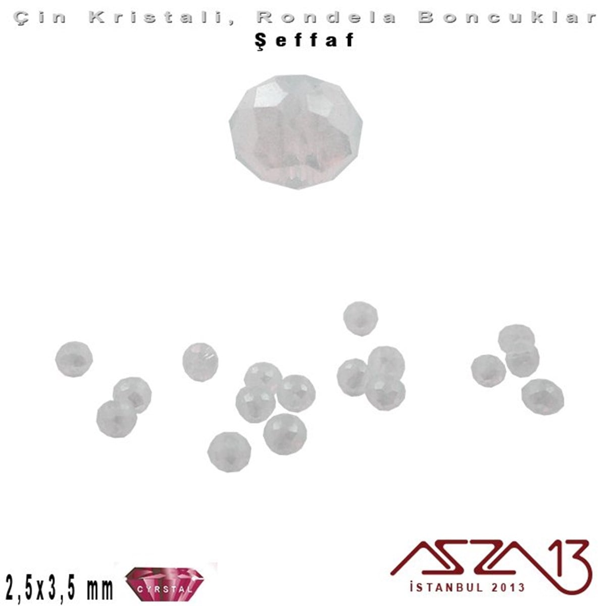 Kristal Rondela BoncukÇin Kristal BoncukMarkasızŞeffaf - 2,5x3,5 mm - Beyaz - Kristal Rondela Boncuk / 150 Adet