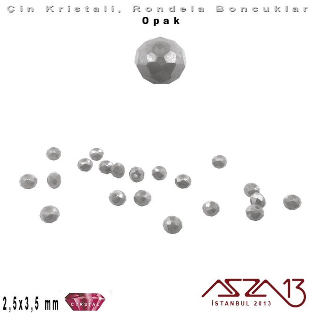 Kristal Rondela BoncukÇin Kristal BoncukMarkasızOpak - 2,5x3,5 mm - Açık Gri - Kristal Rondela Boncuk / 150 Adet