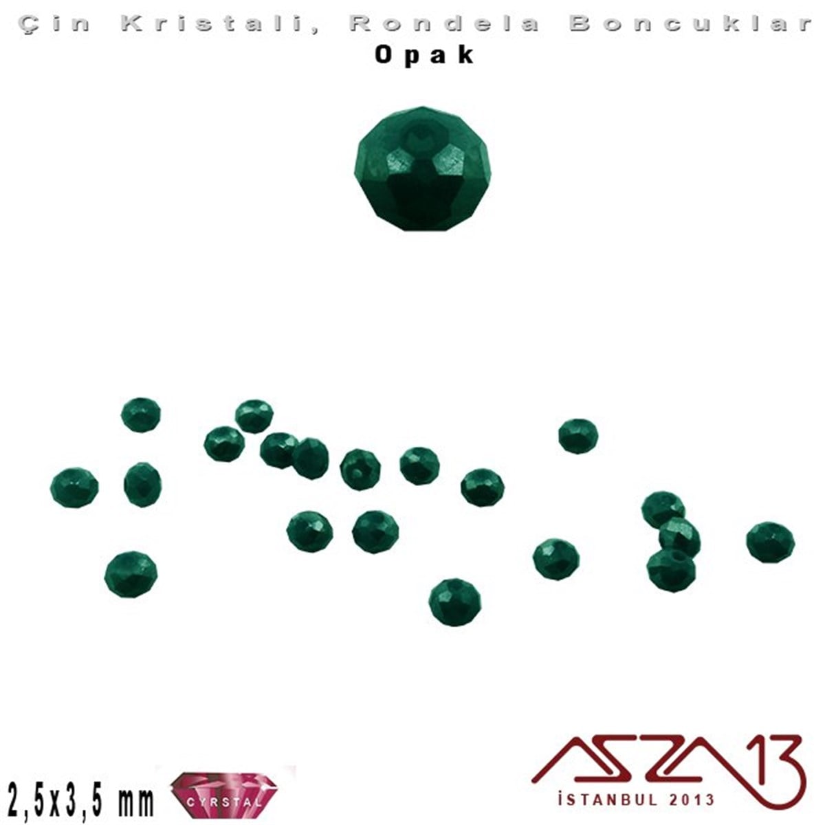 Kristal Rondela BoncukÇin Kristal BoncukMarkasızOpak - 2,5x3,5 mm - Koyu Yeşil - Kristal Rondela Boncuk / 150 Adet