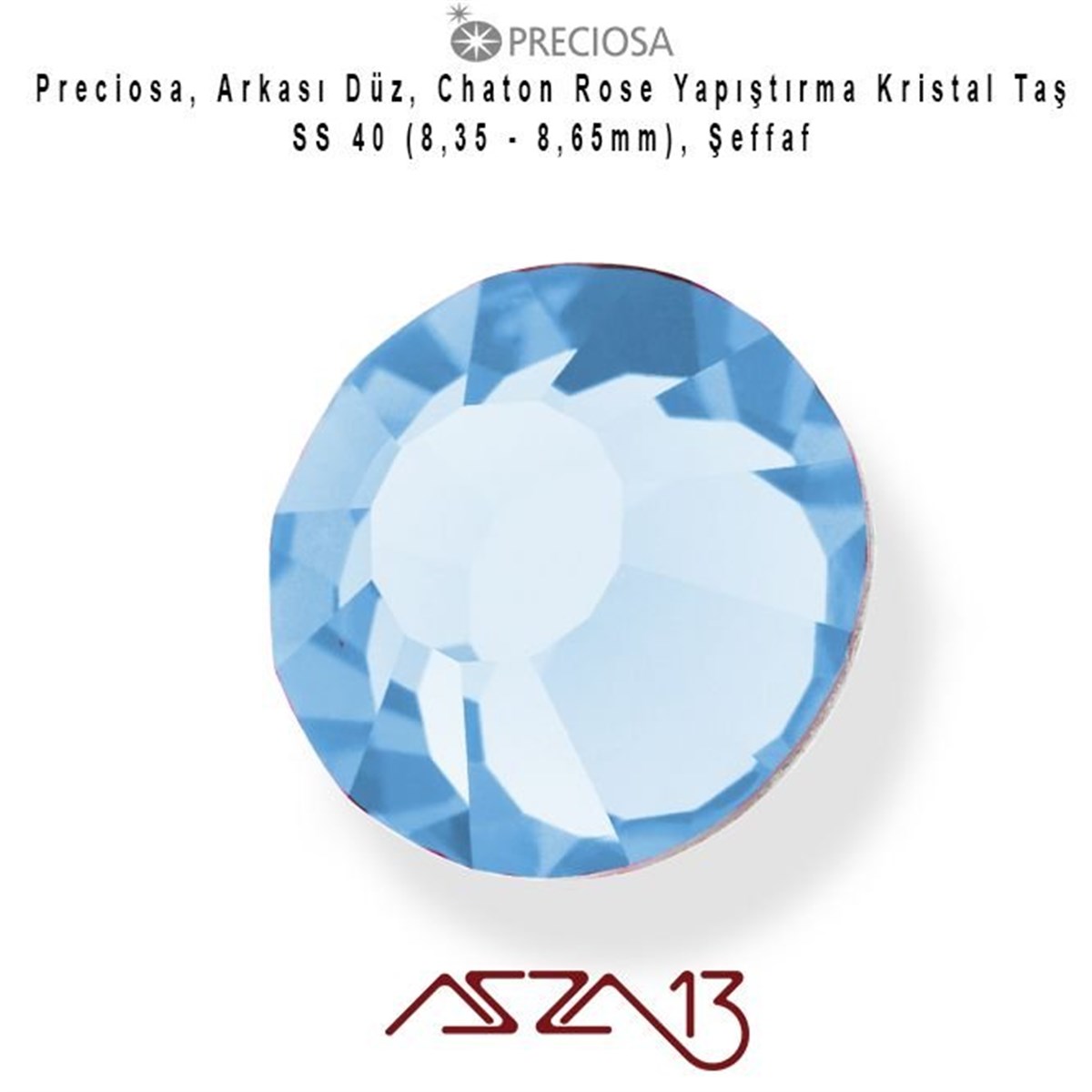 Kristal Taş (Flatback)Kristal TaşPreciosaSS40 Chaton Rose (8,4 mm) Altı Düz Yapıştırma Light Sapphire Kristal Taş  / Paket İçeriği 10 Adet