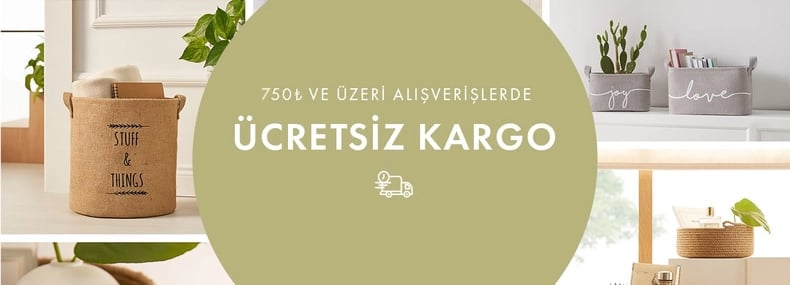 750₺ ve Üzeri Alışverişlerde Ücretsiz Kargo