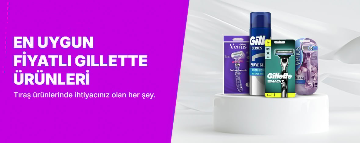 toptan gillete ürünleri