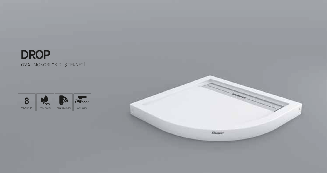 SHOWER DROP OVAL MONOBLOK DUŞ TEKNESİ