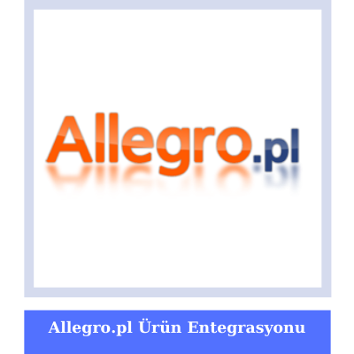Allegro-xml-urun-entegrasyonu