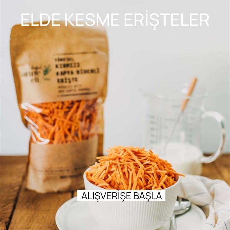 Elde Kesme Erişteler