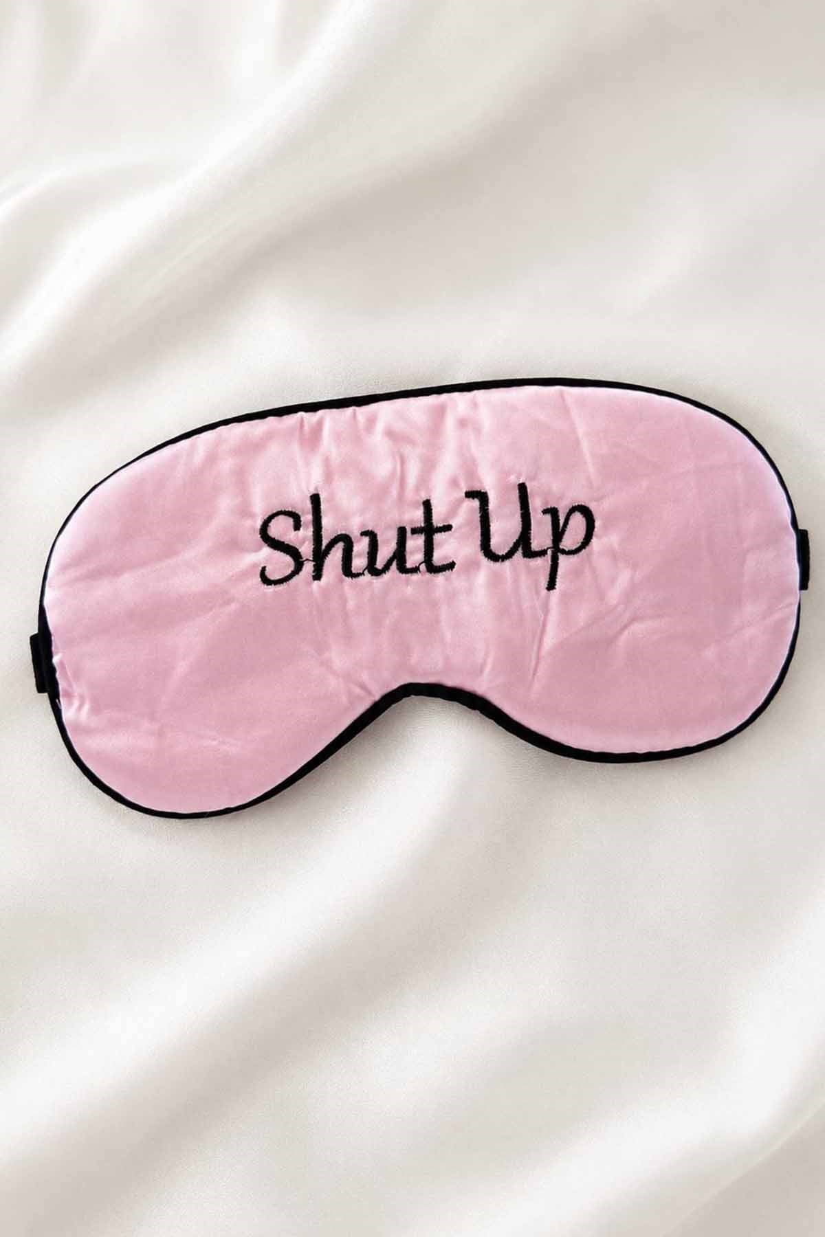 Pembe Renk Shut Up Yazılı Saten Uyku Bandı