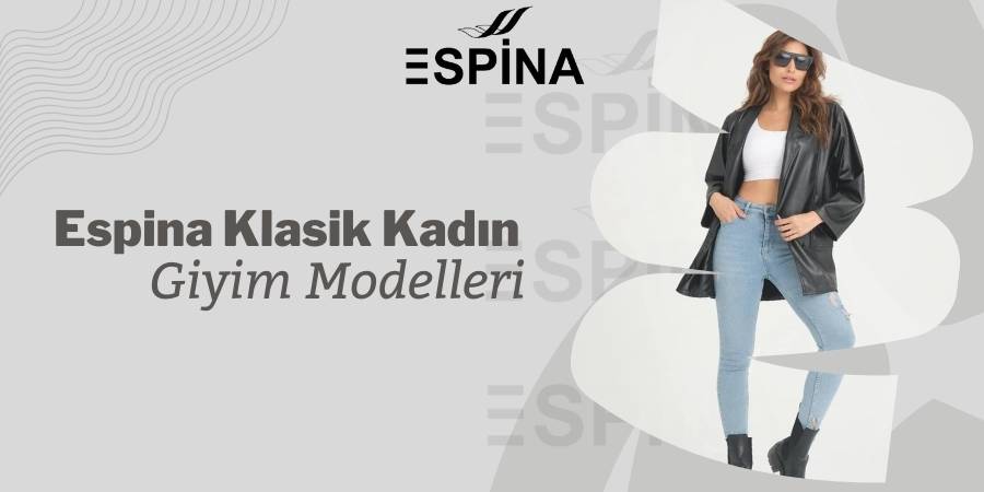 Espina Klasik Kadın Giyim Modelleri ve Fiyatları hakkında bilgi almak için bizimle iletişime geçiniz. - Espina.com.tr