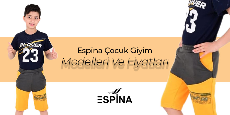 Espina Çocuk Giyim Modelleri ve Fiyatları deyatlı bilgi için iletişime geçin. - Espina.com.tr