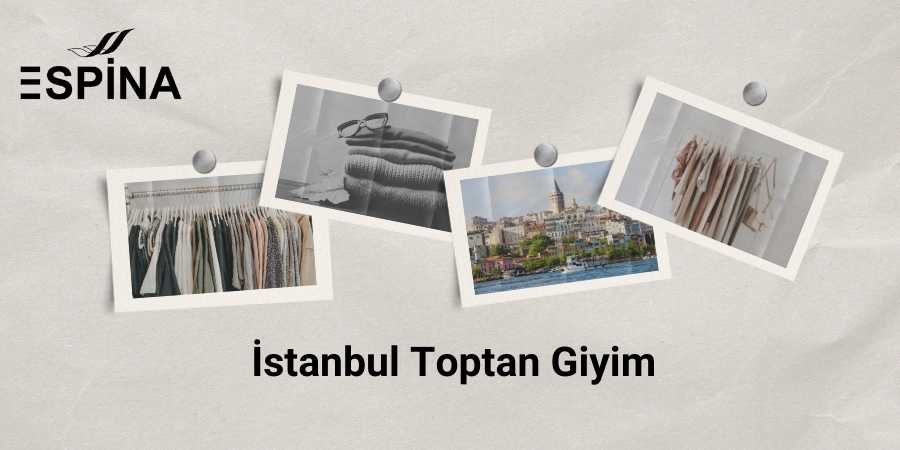 İstanbul Toptan Giyim – Espina.com.tr