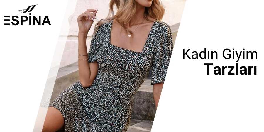 Kadın Giyim Tarzları Modelleri Fiyatları - Espina.com.tr