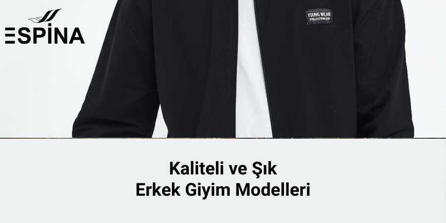 Kaliteli ve Şık Erkek Giyim Modelleri Toptan Fiyatları Satışları
