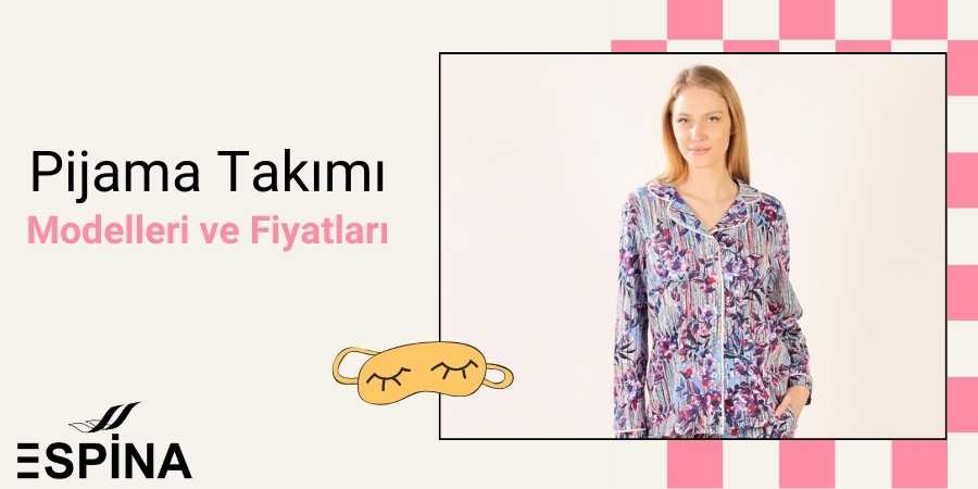Pijama Takımı Modelleri & Fiyatları - Espina
