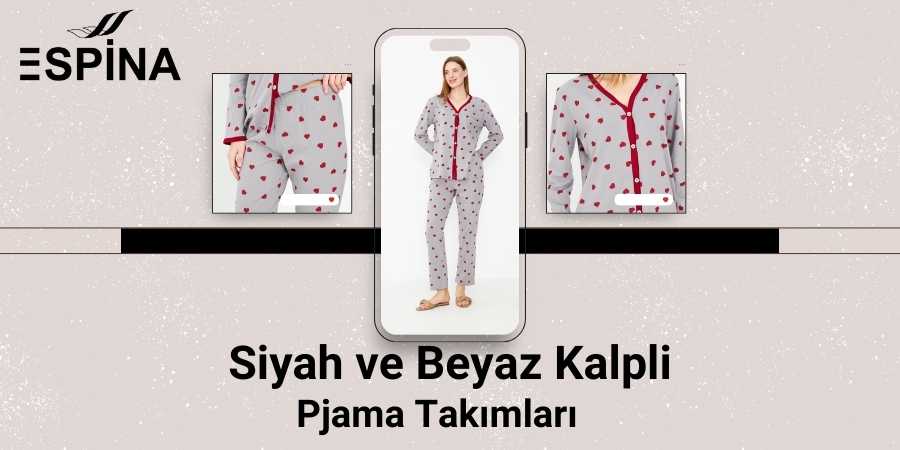 Siyah ve Beyaz Kalpli Pijama Takımları Fiyatları - Espina.com.tr