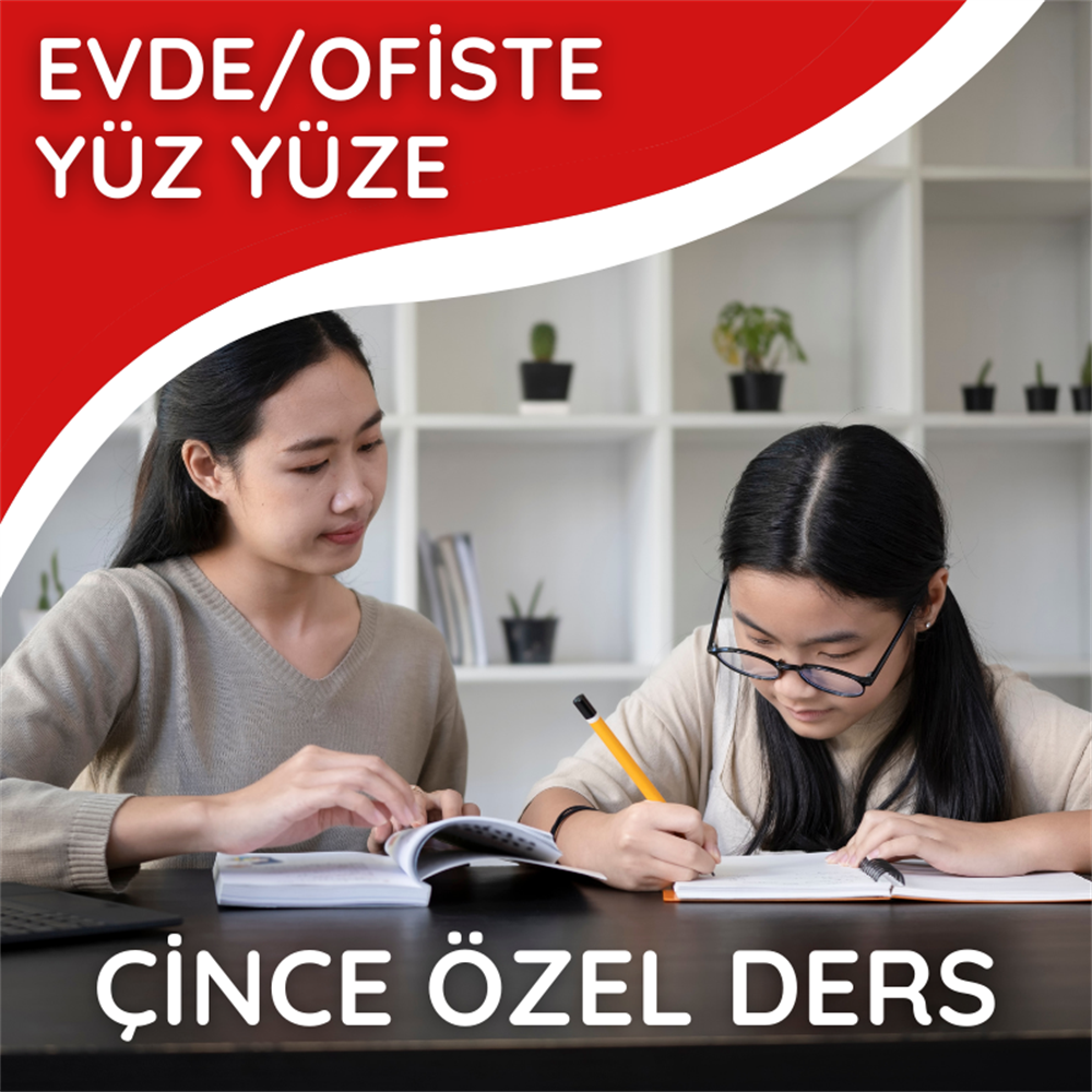 Çince Özel Ders (Ofis/Ev Yüz yüze)
