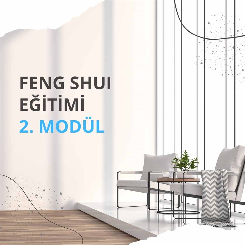 FENG SHUI GRUP EĞİTİMLERİ 2. MODÜL