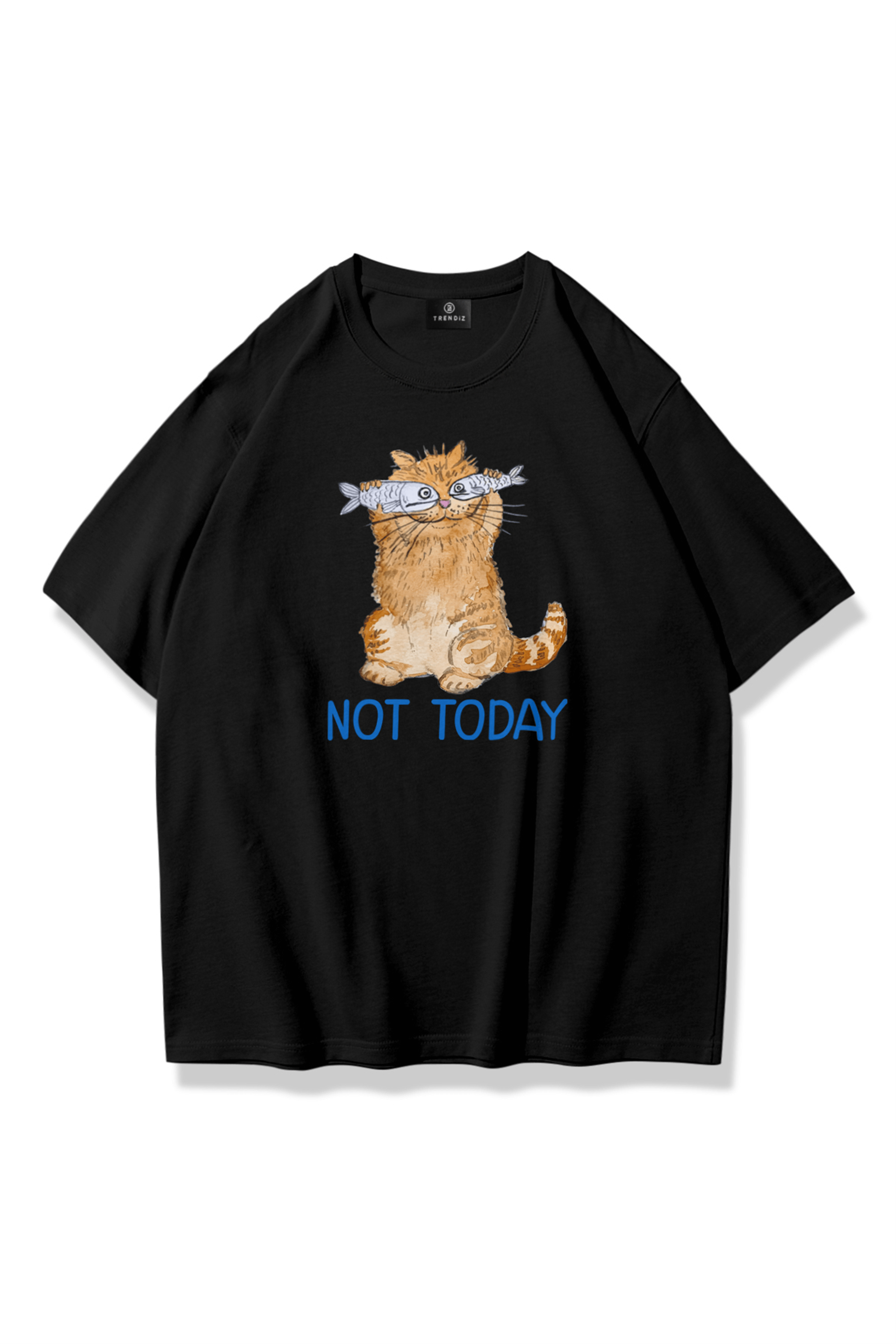 Unisex Not Today Tshirt Siyah