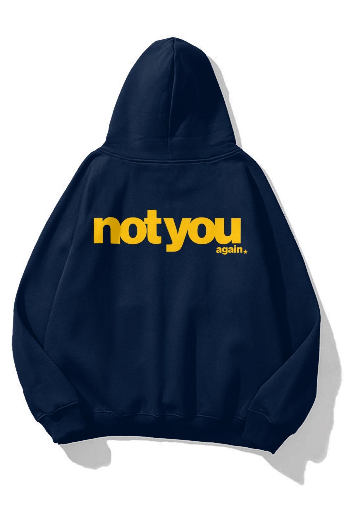 Unisex Not You Again Sweatshirt Lacivert