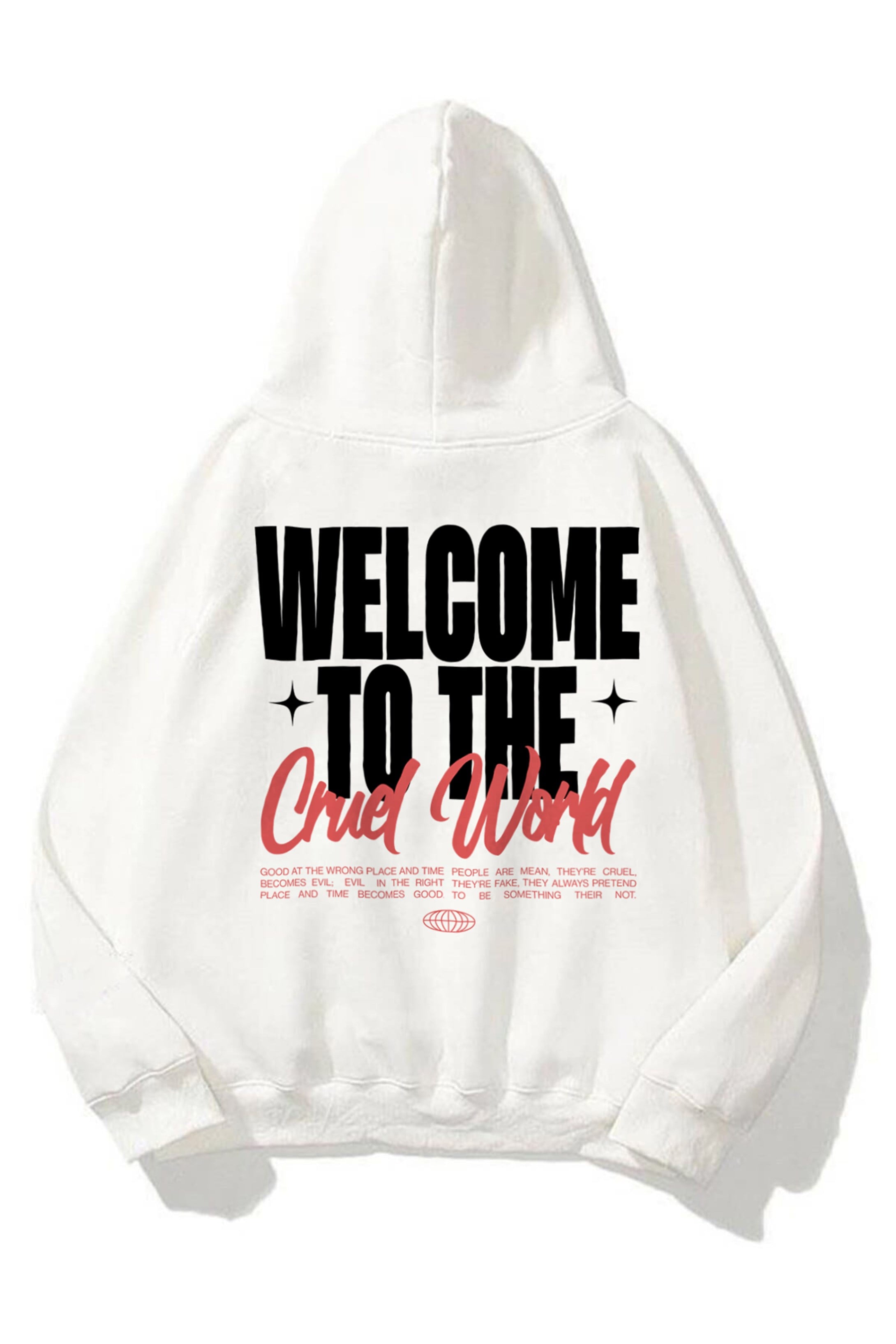Trendiz Unisex Cruel World Sweatshirt Hoodie Beyaz