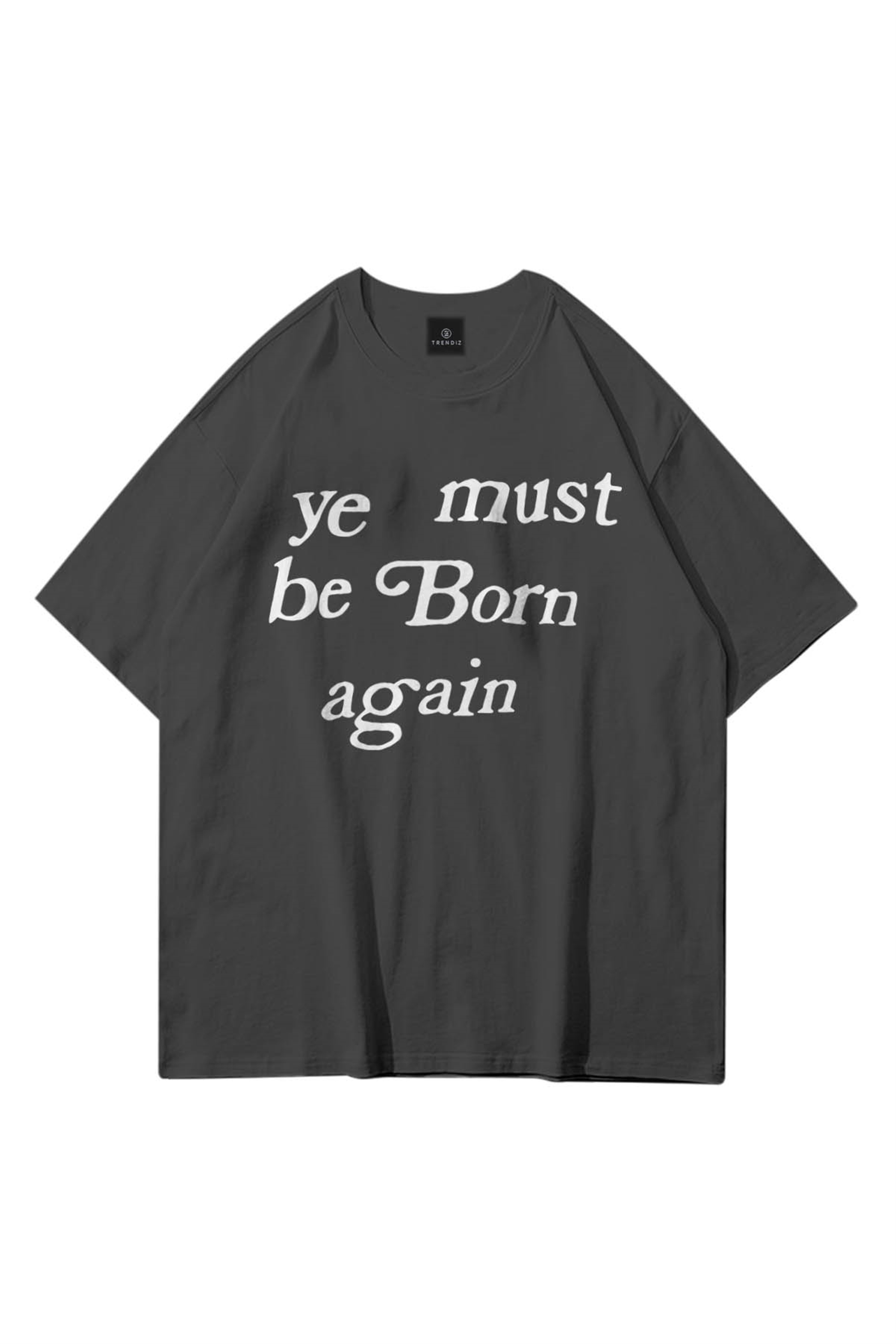 Trendiz Unisex Must be Burn Again Antrasit Tshirt