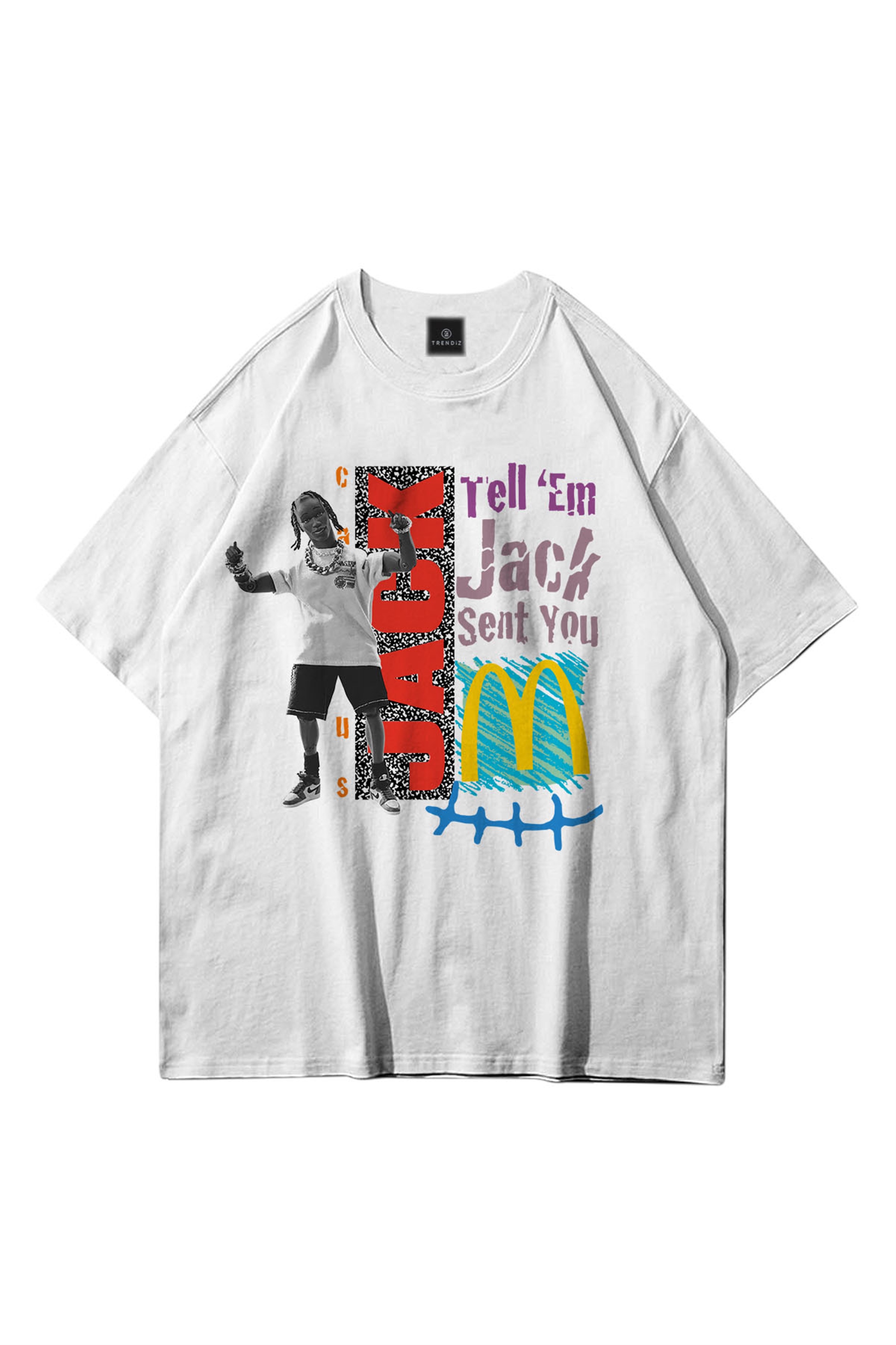 Trendiz Unisex Tell em Jack Sent You  Beyaz Tshirt