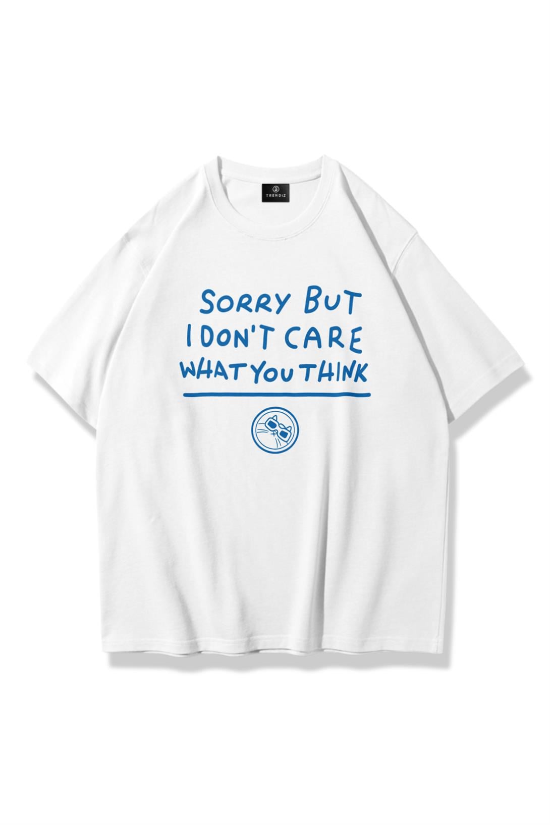 Unisex Sorry But I Dont Care Tshirt Beyaz