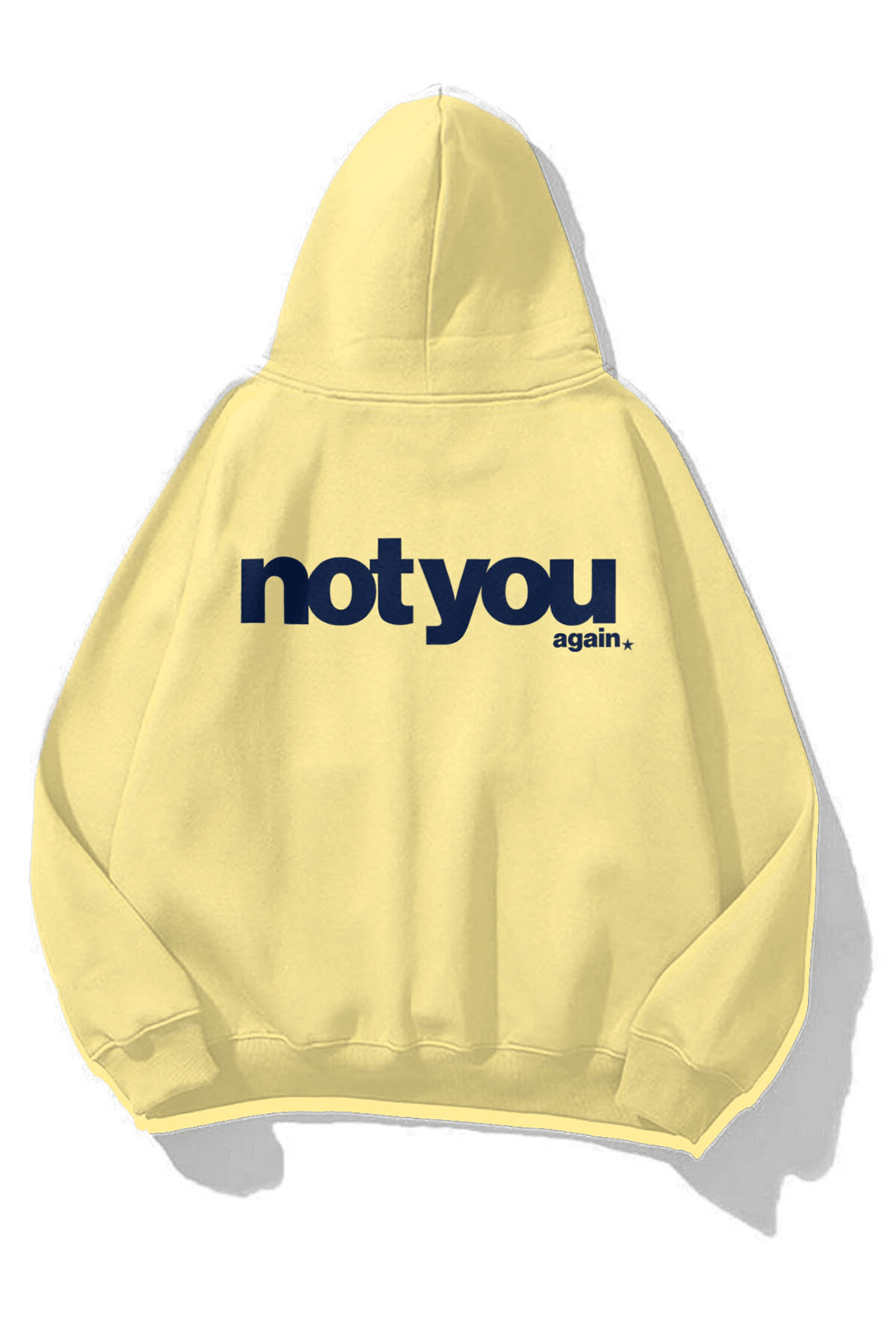 Unisex Not You Again Sweatshirt Soft Sarı 