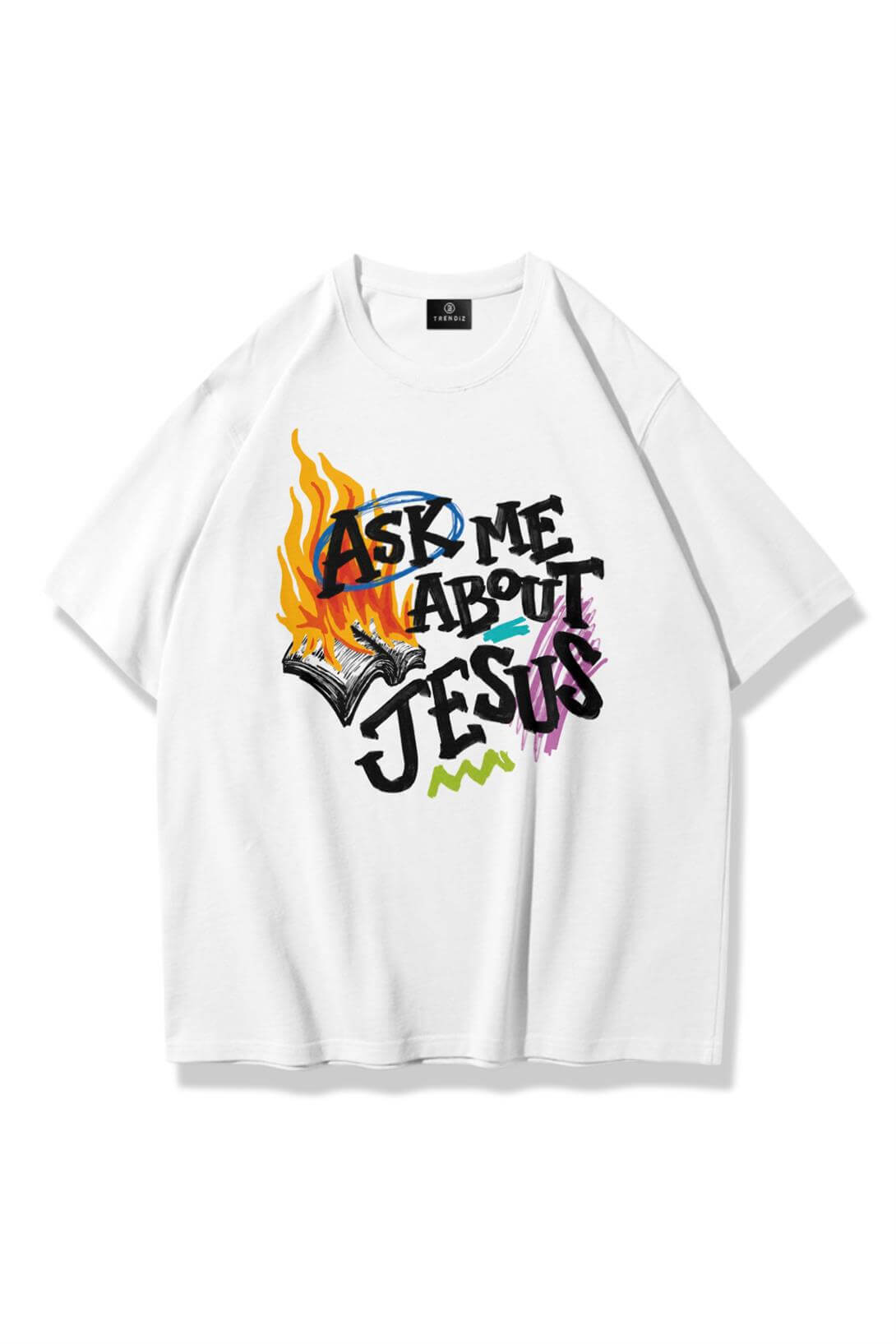 Unisex Ask me About Jesus Tshirt Beyaz