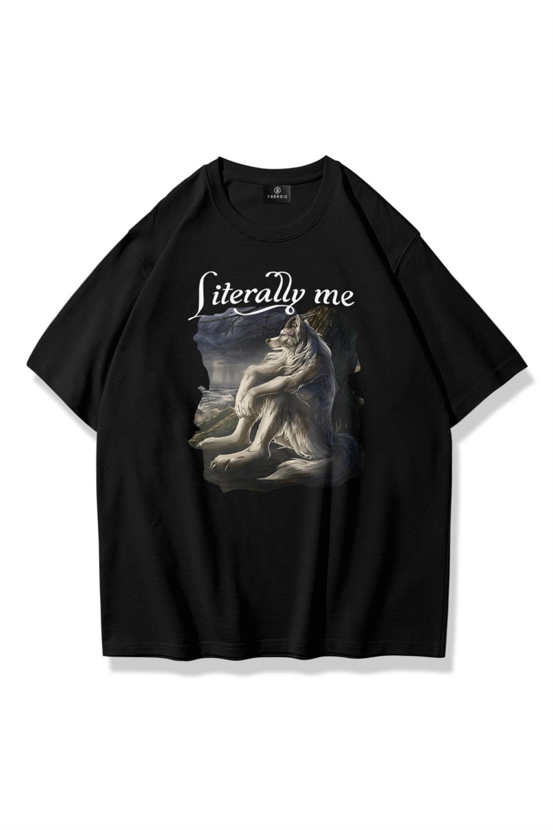 Unisex Literally Me Tshirt Siyah