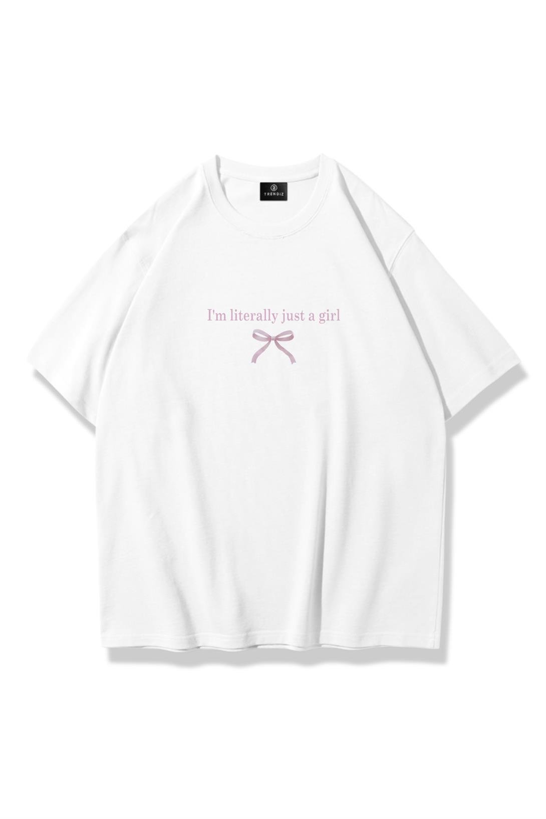 Kadın Im Literally Just a Girl Tshirt Beyaz