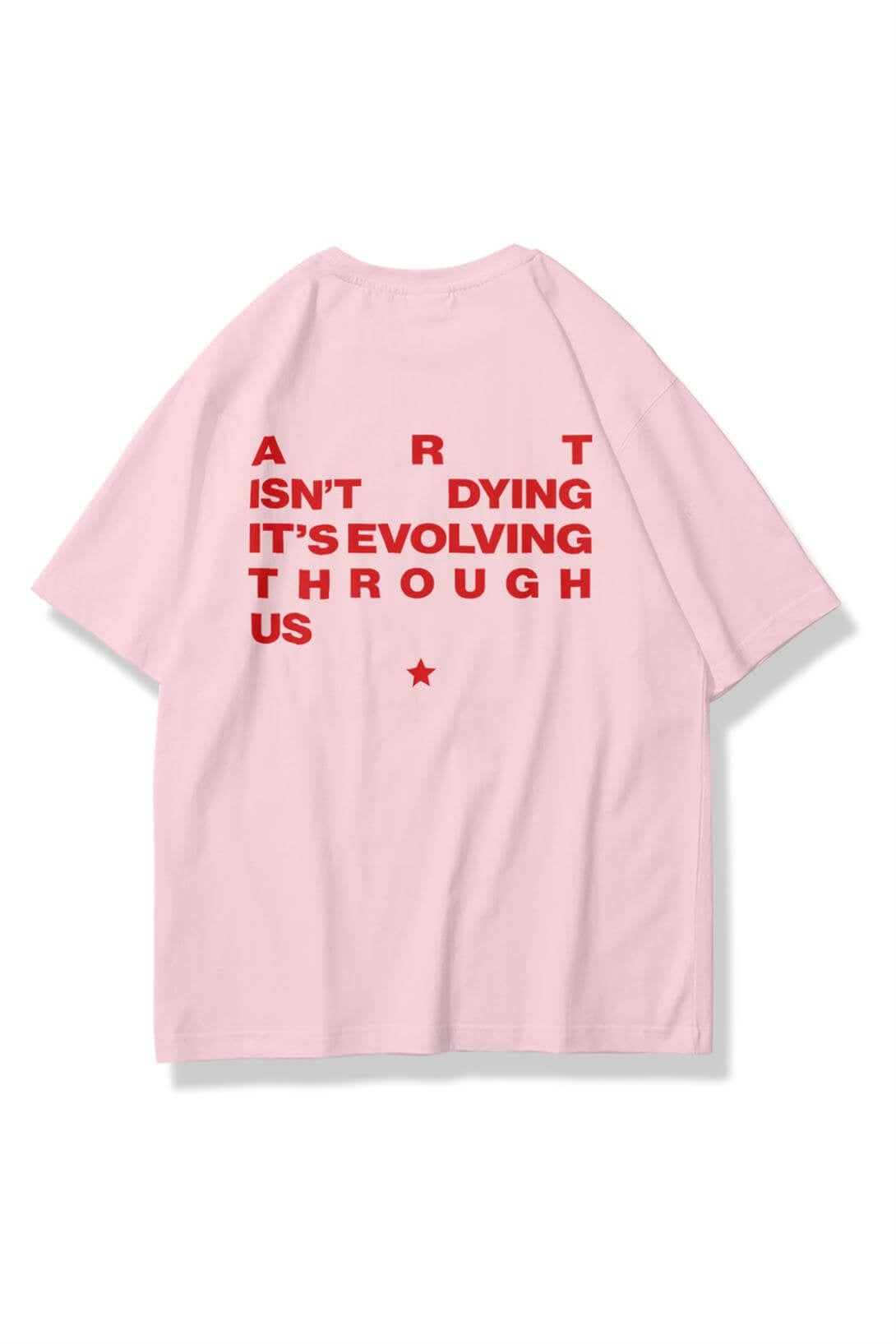 Unisex Art isnt Dying Tshirt Pembe