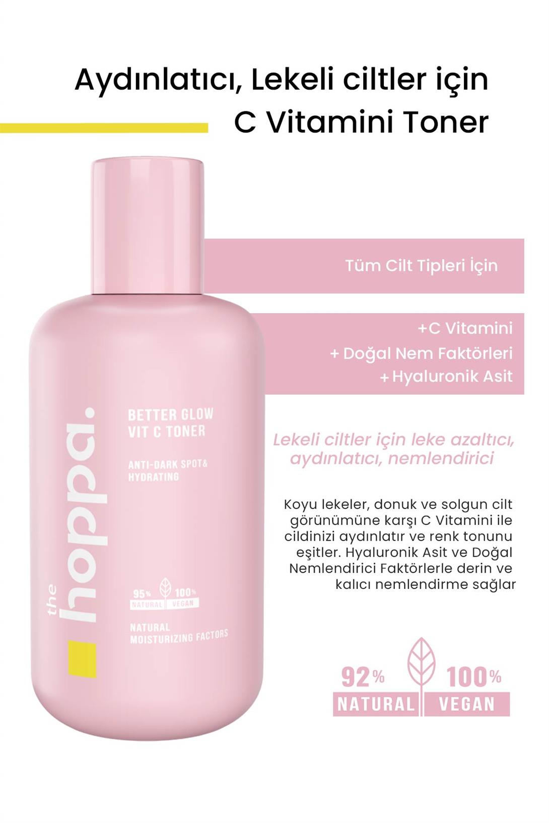 Aydınlatıcı, Lekeli Ciltler için C Vitamini Tonik  C Vitamini + Doğal Nem Faktörleri  + Hyaluronik Asit 250 ML