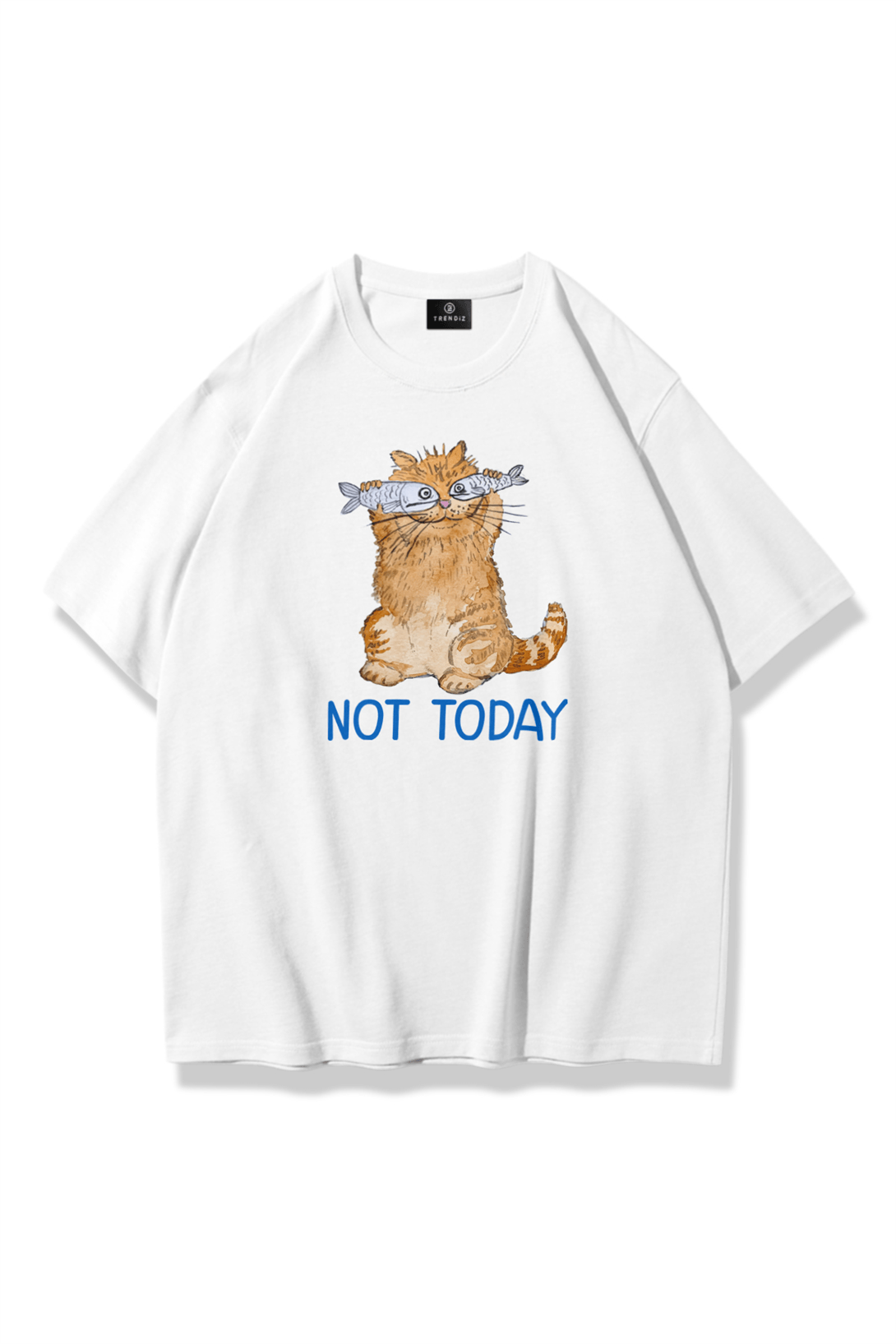 Unisex Not Today Tshirt Beyaz