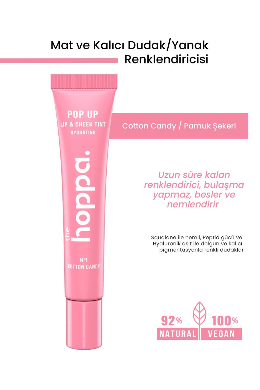 Mat ve Kalıcı Dudak/Yanak Renklendirici - Cotton Candy / Pamuk Şekeri Shea Yağı + Jojoba Yağı+Hyaluronik Asit + Squalane+ Palmitoyl Tripeptide-1 - 10 ML