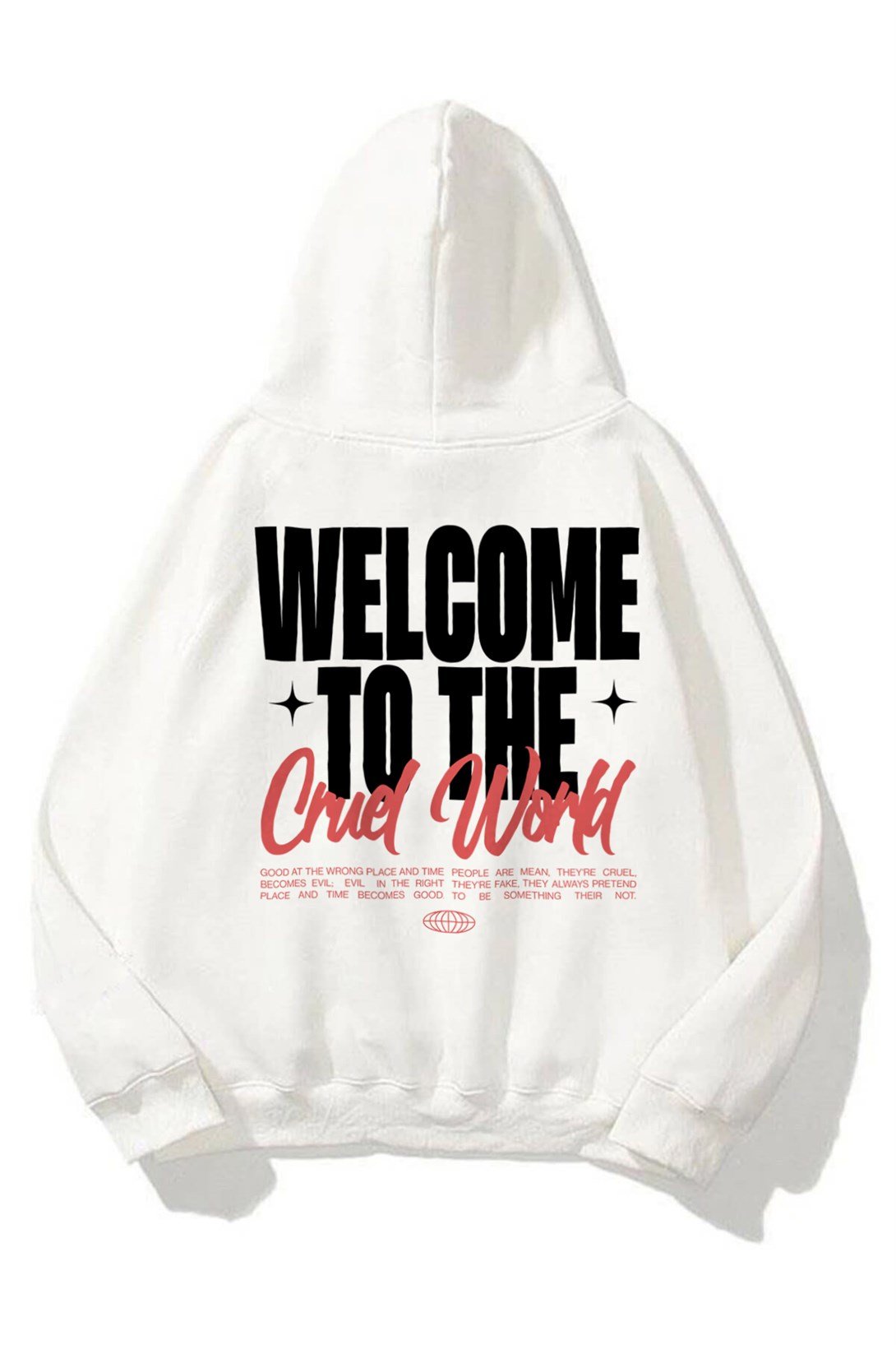 Trendiz Unisex Cruel World Sweatshirt Hoodie Beyaz