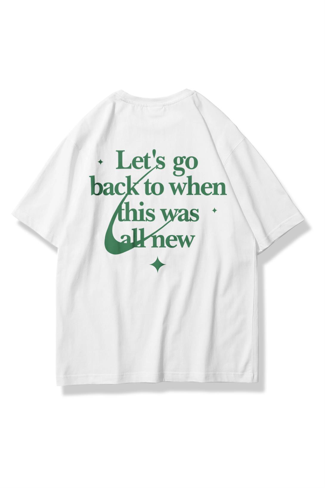 Trendiz Unisex Lets Go Back Tshirt Beyaz