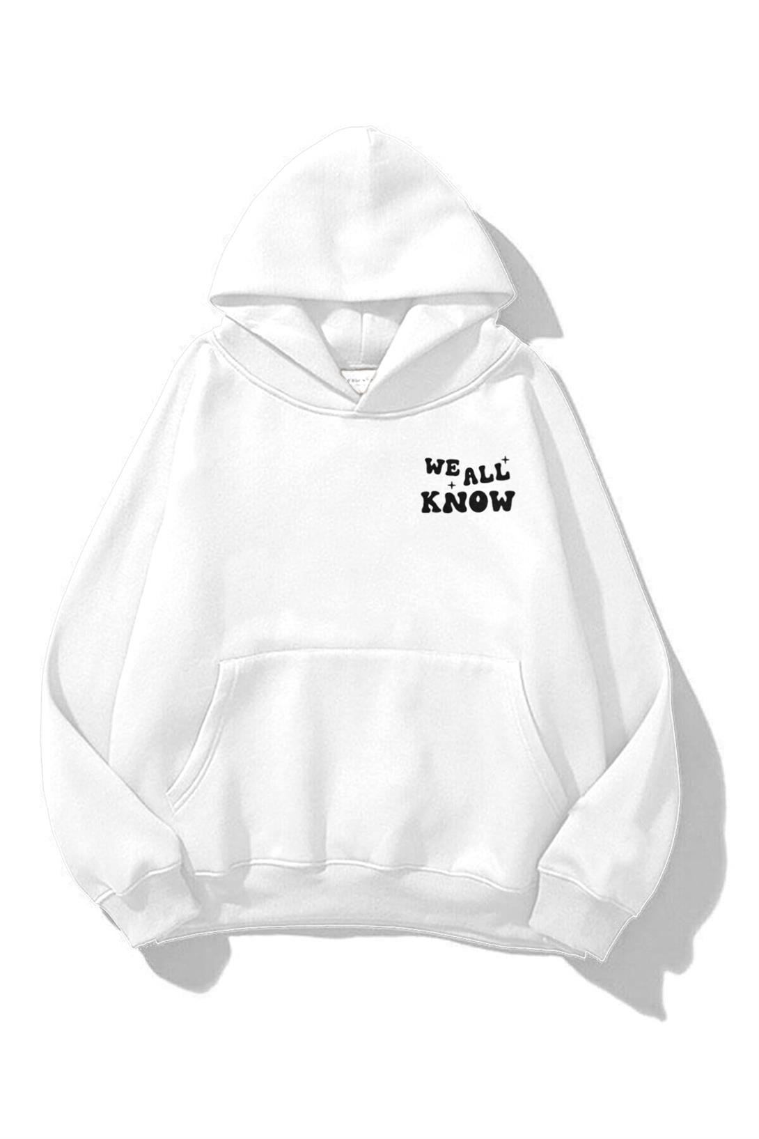 Trendiz Unisex We All Know Sweatshirt Hoodie Beyaz