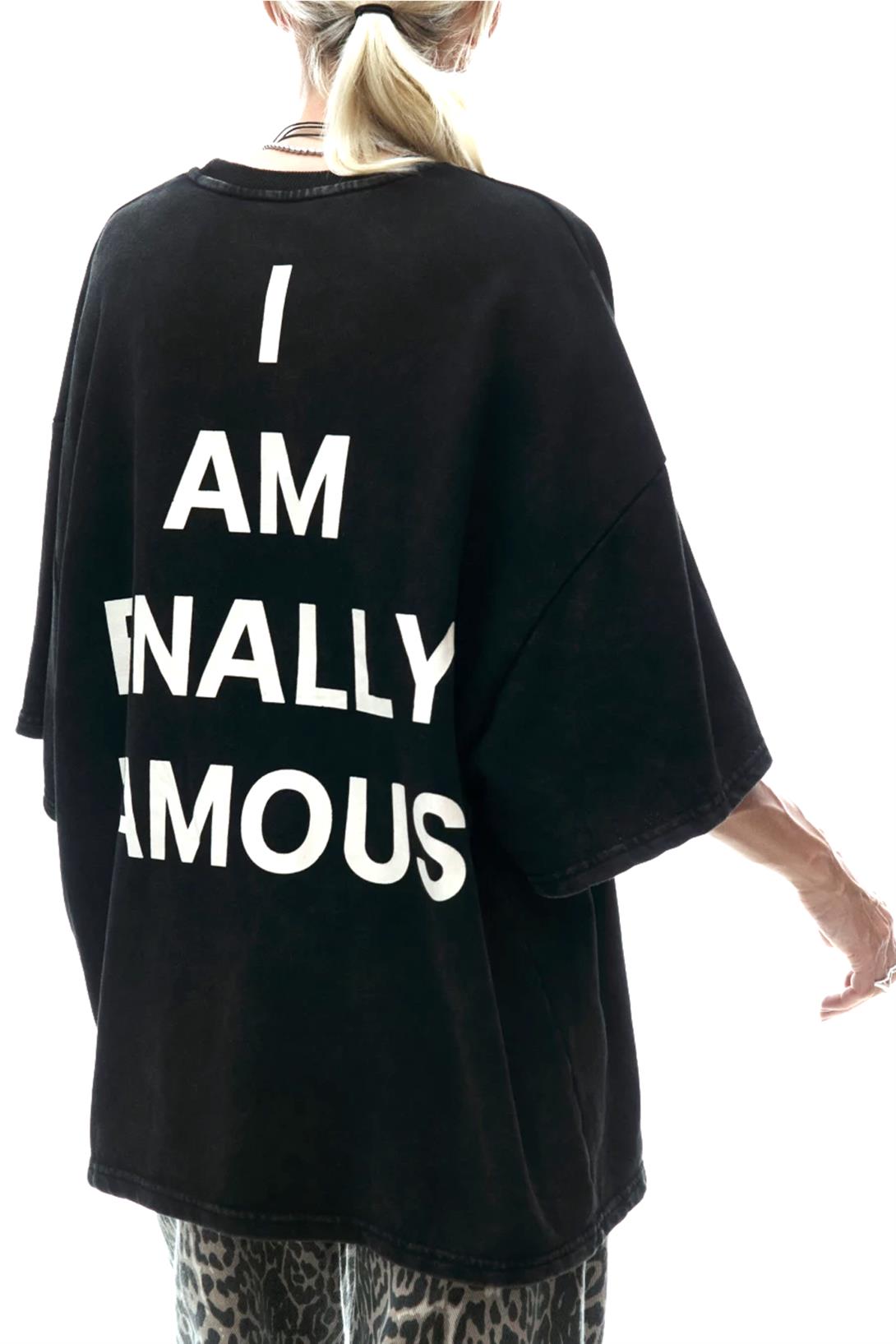 Unisex I am Finally Famous Tshirt Siyah