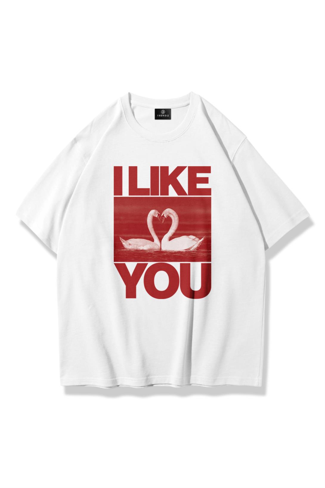 Unisex I Like You Tshirt Beyaz
