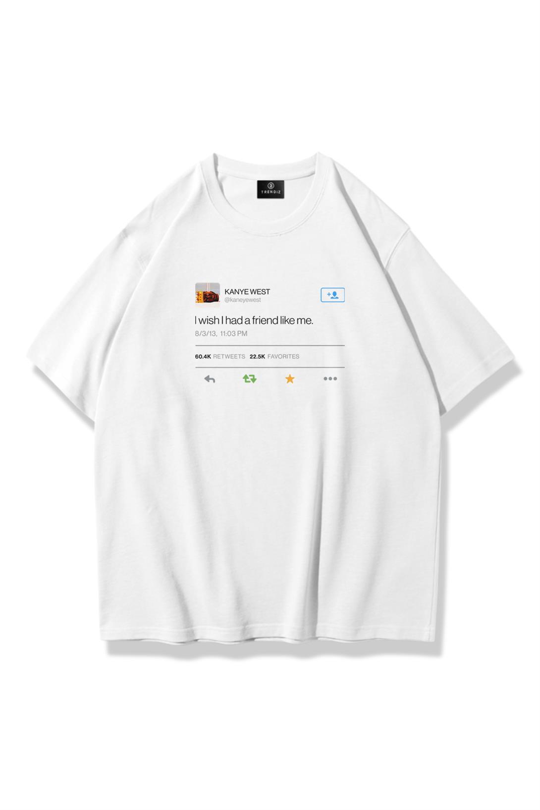 Unisex Kanye Tweet Tshirt Beyaz